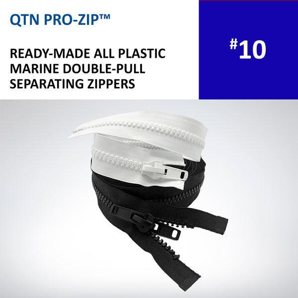 READY-MADE ALL PLASTIC QTN PRO-ZIP MARINE DOUBLE-PULL SEPARATING ZIPPERS